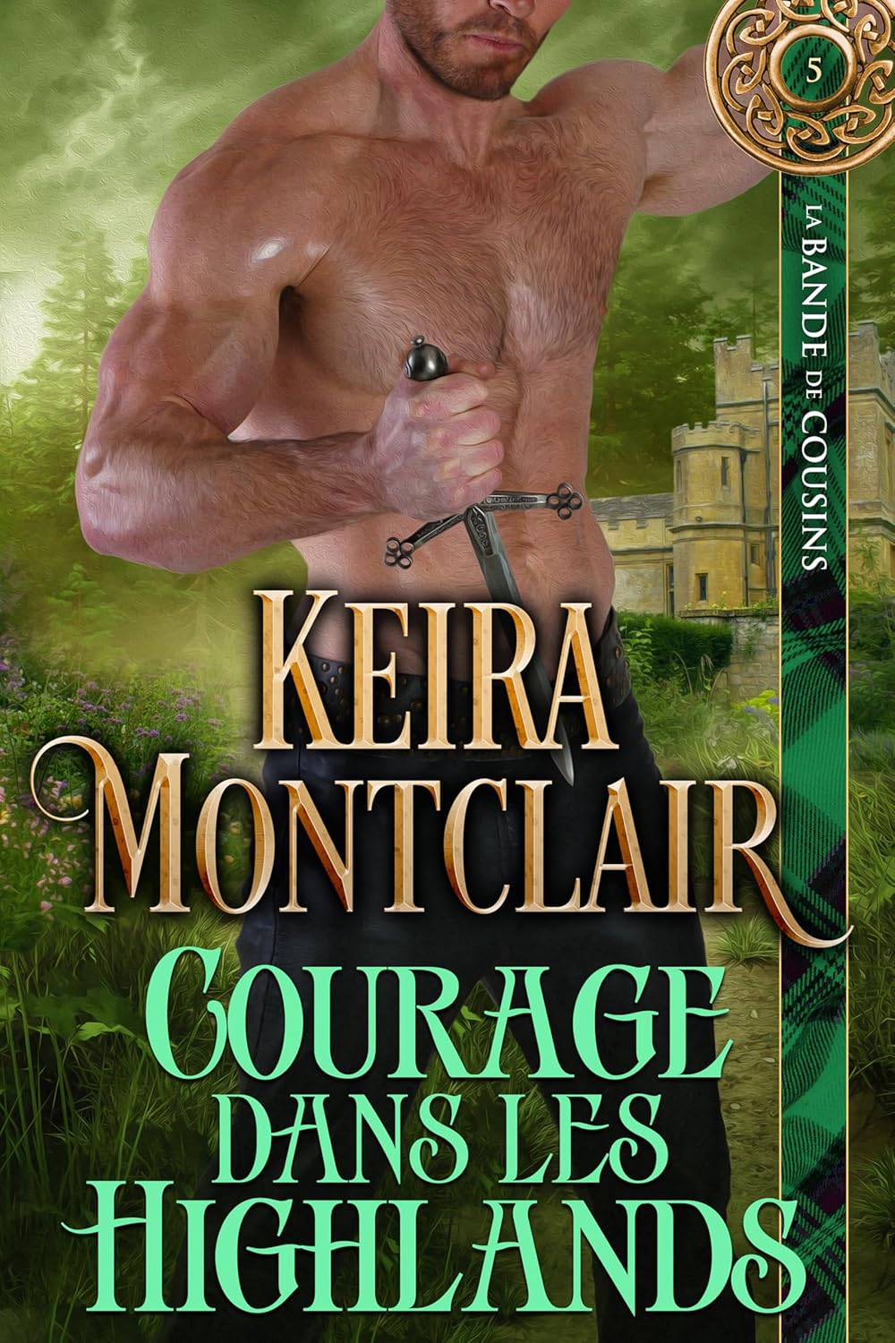 Courage dans les Highlands — Keira Montclair