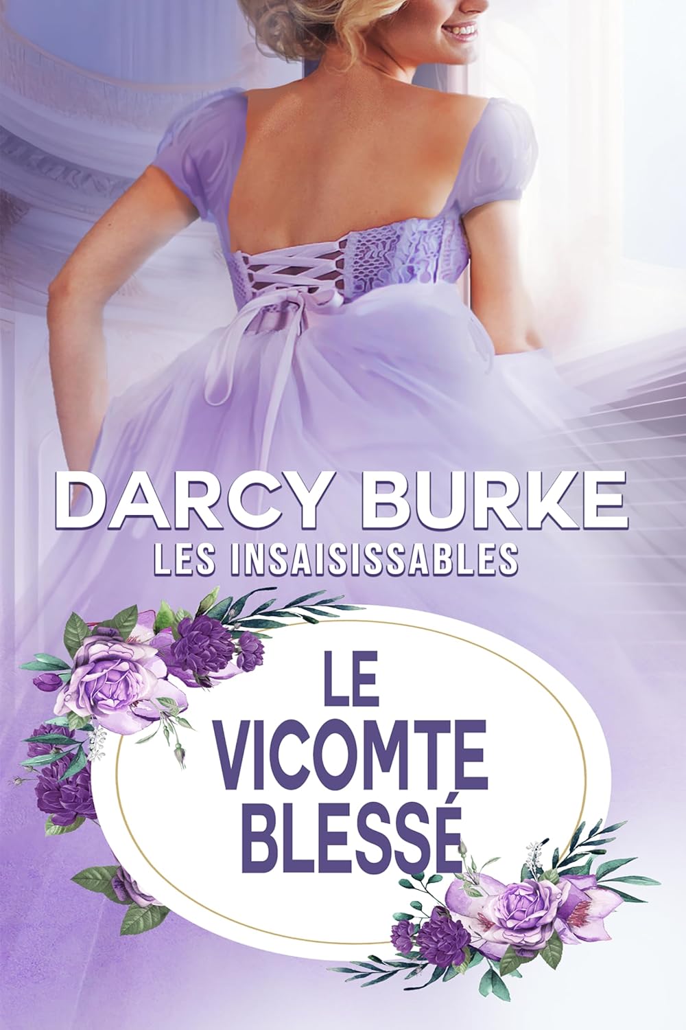 Le vicomte blessé by Darcy Burke