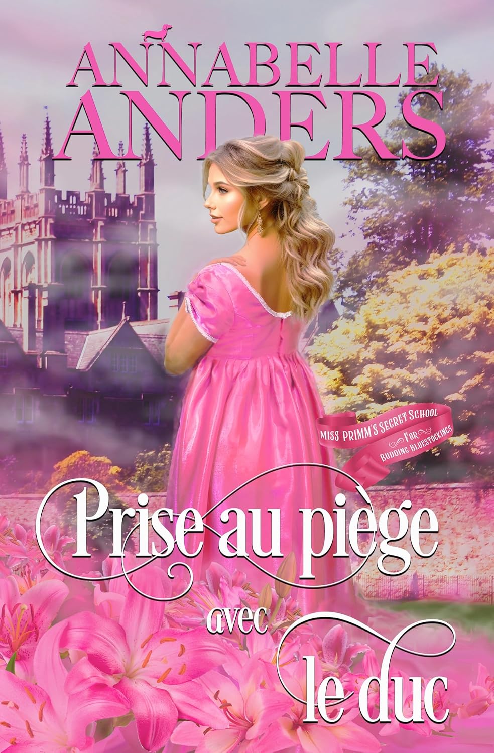 Prise au piège avec le duc — Annabelle Anders
